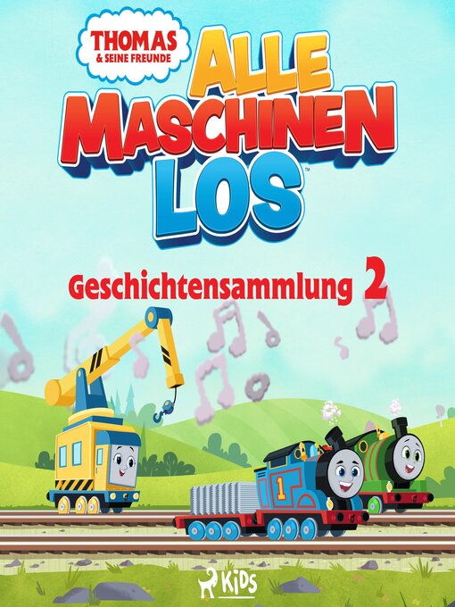 Title details for Thomas und seine Freunde--Alle Maschinen los--Geschichtensammlung 2 by Mattel - Available